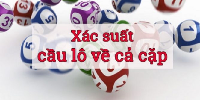 xác suất lô về cả cặp